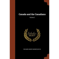 Canada and the Canadians; Volume 2