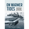 On Warmer Tides: The Genesis and History of Italy's First World War Naval Commandos