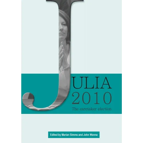 Julia 2010: The caretaker election