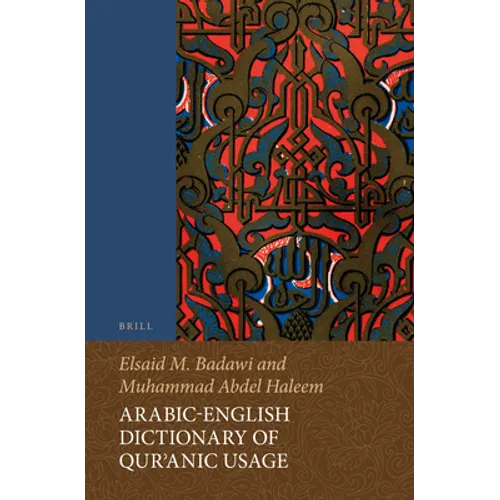 Arabic-English Dictionary of Qurʾanic Usage
