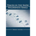 Tracks in the Snow: Wilderness Simile