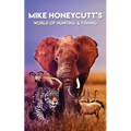 Mike Honeycutt's World of Hunting and Fishing