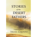 Stories of the Desert Fathers: Ancient Wit and Wisdom for Today's Bewildering Times