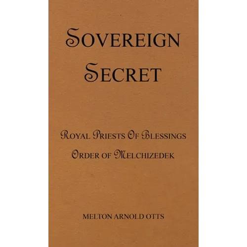 Sovereign Secret: Royal Priests of Blessings