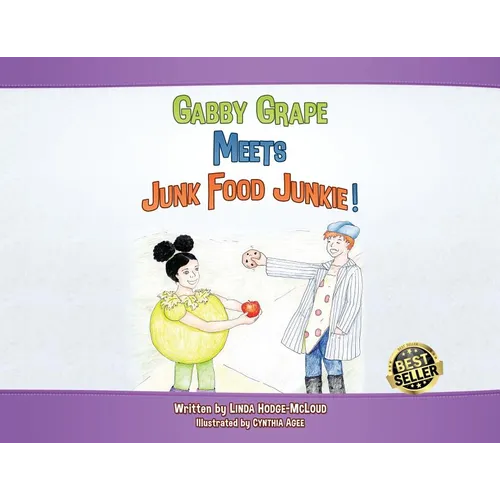 Gabby Grape Meets Junk Food Junkie