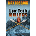 Low Tech Killers
