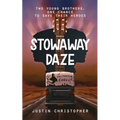 Stowaway Daze