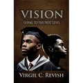 Vision: Going To The Next Level