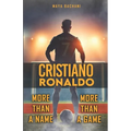 Cristiano Ronaldo: More Than a Game, More Than a Name