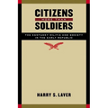 Citizens More Than Soldiers: The Kentucky Militia and Society in the Early Republic