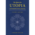 The Quest for Utopia in Twentieth-Century America: Volume I: 1900-1960