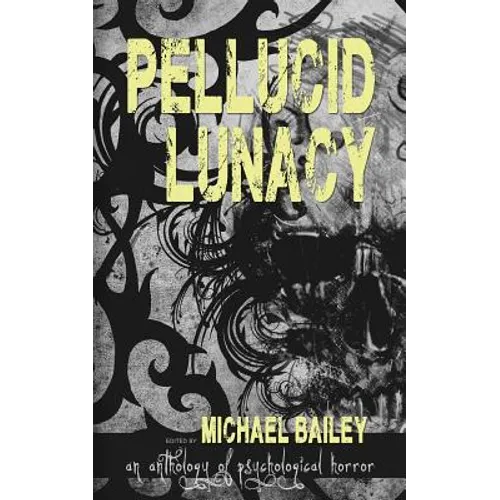Pellucid Lunacy