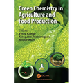 Green Chemistry in Agriculture and Food Production
