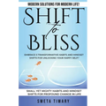 Shift to Bliss