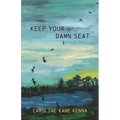 Keep Your Damn Seat