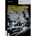Produktmarketing Für Ingenieure: Wirkungsvolle Vertriebsunterstützung Im Internationalen Maschinenbau