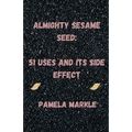 Almighty Sesame Seeds: : 51 Uses of Sesame Seed and Its Side Effects
