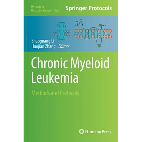 Chronic Myeloid Leukemia: Methods and Protocols