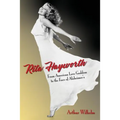 Rita Hayworth: From American Love Goddess to the Face of Alzheimer's