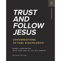 Trust and Follow Jesus: Conversations to Fuel Discipleship