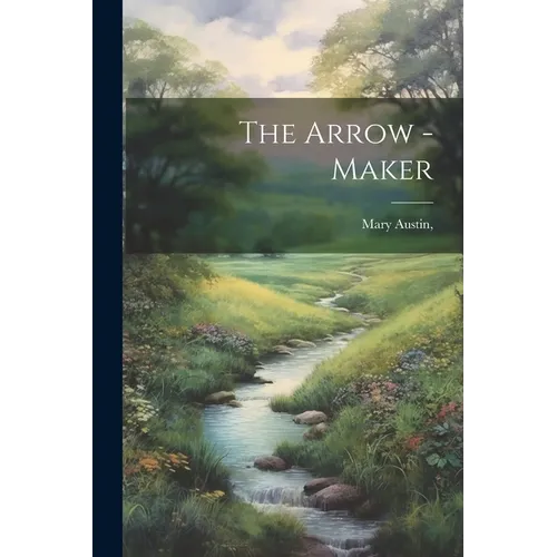 The Arrow -Maker