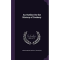 An Outline On the History of Cookery