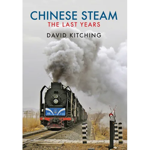 Chinese Steam: The Last Years