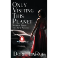 Only Visiting This Planet: Stories from the New South