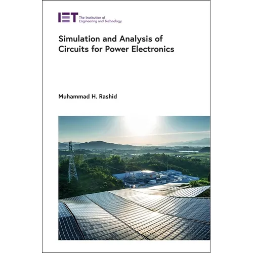 Simulation and Analysis of Circuits for Power Electronics