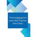 Thermodynamics and Heat Engines