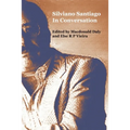 Silviano Santiago in Conversation