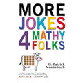 More Jokes 4 Mathy Folks