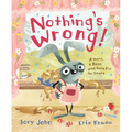 Nothing's Wrong: A Hare, a Bear, and Some Pie to Share