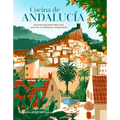 Cocina de Andalucia: Spanish Recipes from the Land of a Thousand Landscapes