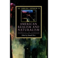 The Cambridge Companion to American Realism and Naturalism: From Howells to London