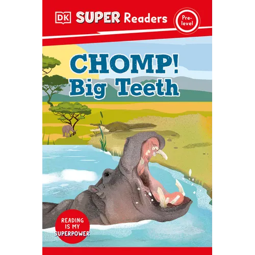 DK Super Readers Pre-Level Chomp! Big Teeth