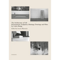 Carlos Bunga: The Architecture of Life: Environments, Sculptures, Paintings, Drawings and Films