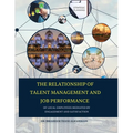 THE RELATIONSHIP OF TALENT MANAGEMENT AND JOB PERFORMANCE OF LOCAL EMPLOYEES MEDIATED BY ENGAGEMENT AND SATISFACTION (Hard Cover)
