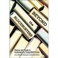 Beyond the Blockbusters: Themes and Trends in Contemporary Young Adult Fiction
