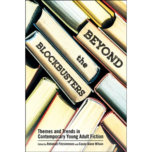 Beyond the Blockbusters: Themes and Trends in Contemporary Young Adult Fiction