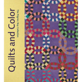 Quilts and Color: The Pilgrim/Roy Collection