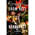 From Hell to Breakfast