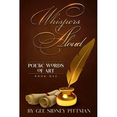 Whispers Aloud: Poetic Words of Art