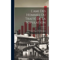 L'ami Des Hommes Ou Traité De La Population; Volume 2