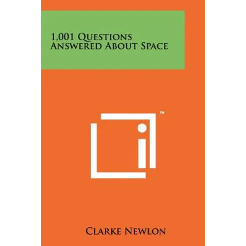 1,001 Questions Answered about Space