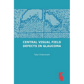 Central Visual Field Defects in Glaucoma