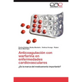 Anticoagulacion Con Warfarina En Enfermedades Cardiovasculares