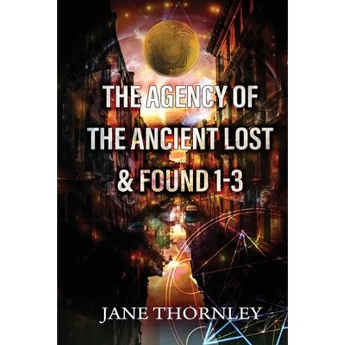 The Agency of the Ancient Lost & Found Omnibus 1: Volumes 1-3