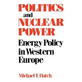 Politics and Nuclear Power: Energy Policy in Western Europe