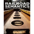 Railroad Semantics #1: Eugene, Portland, Pocatello, and Back!